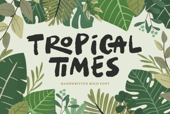 Tropical Times Handwritten Typeface for Bold Digital Branding