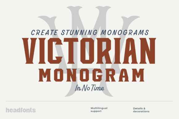 Victorian Monogram: A Maker's Favorite Display Typeface